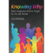 Knowing Why: Adult-Diagnosed Autistic People on Life and Autism