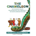 The Chameleon: Life-Changing Wisdom for Anyone Who Has a Personality or Knows Someone Who Does
