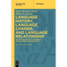 Language History, Language Change, and Language Relationship: An Introduction to Historical and Comparative Linguistics