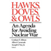 Hawks, Doves, & Owls