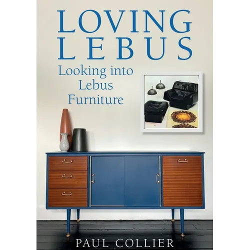 Loving Lebus: Looking into Lebus Furniture