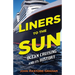 Liners to the Sun
