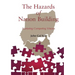 The Hazards of Nation Building: Nurturing Competing Visions