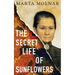 The Secret Life Of Sunflowers: A gripping, inspiring novel based on the true story of Johanna Bonger, Vincent van Gogh's sister-in-law