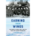 Earning Their Wings: The Wasps of World War II and the Fight for Veteran Recognition