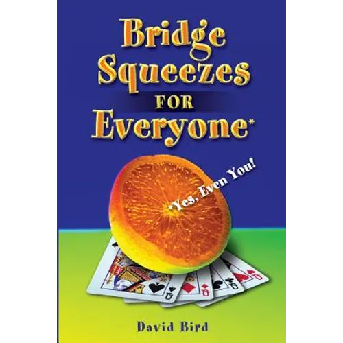 Bridge Squeezes for Everyone: Yes, Even You