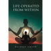 Life Operated From Within