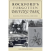 Rockford's Forgotten Driving Park: Racing, Politics and Circuses