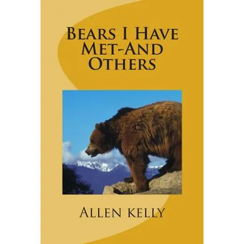 Bears I Have Met-And Others