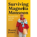 Surviving Magnelia Monsoon: Beyond 1215 and the Bottle