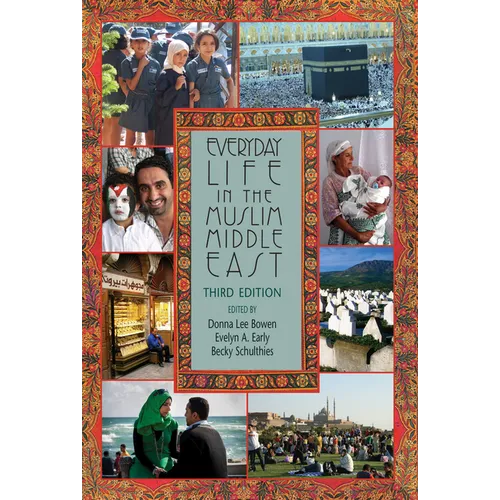 Everyday Life in the Muslim Middle East