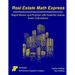 Real Estate Math Express: Rapid Review and Practice with Essential License Exam Calculations