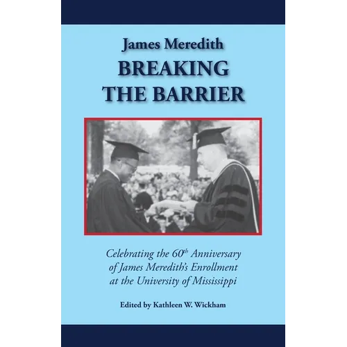 James Meredith: Breaking the Barrier