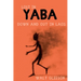 Lost in Yaba: Down and Out in Laos