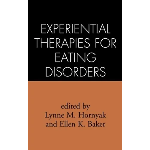 Experiential Therapies for Eating Disorders