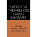 Experiential Therapies for Eating Disorders