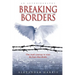 Breaking Borders: One Man's Journey to Erase the Lines That Divide.