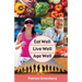 Eat Well, Live Well, Age Well