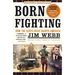 Born Fighting: How the Scots-Irish Shaped America