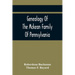Genealogy Of The Mckean Family Of Pennsylvania: With A Biography Of The Hon. Thomas Mckean