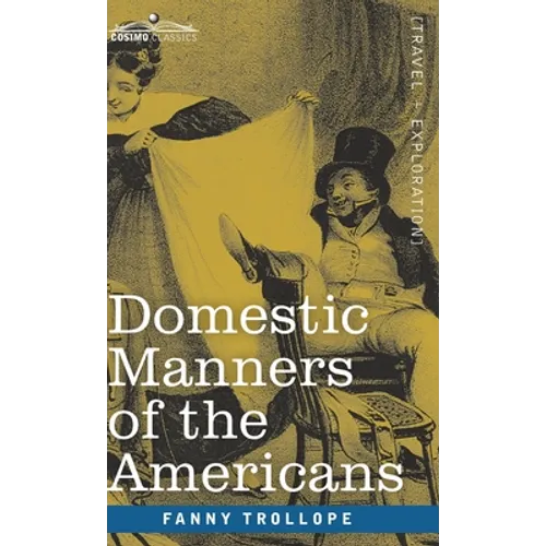 Domestic Manners of the Americans