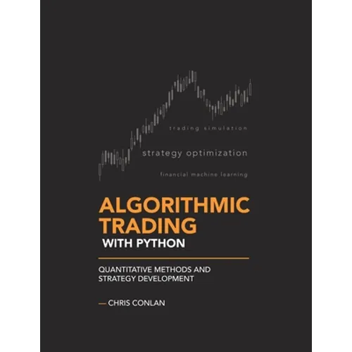 Algorithmic Trading with Python: Quantitative Methods and Strategy Development