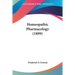 Homeopathic Pharmacology (1899)
