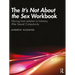 The It's Not About the Sex Workbook: Moving from Isolation to Intimacy After Sexual Compulsivity