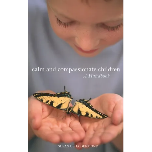 Calm and Compassionate Children: A Handbook