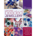 Chic and Unique Beaded Jewellery: Make Irresistible Jewellery with a Dozen Top Designers as Your Guides and Inspiration