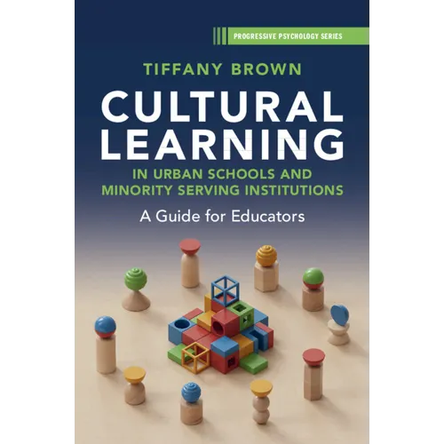 Cultural Learning in Urban Schools and Minority Serving Institutions