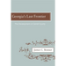 Georgia's Last Frontier: The Development of Caroll County