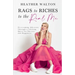 Rags to Riches to the Real Me: Overcoming Adversity Through a Lifelong Quest for Success and Happiness