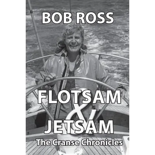 Flotsam and Jetsam: The Cranse Chronicles