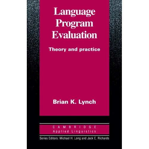 Language Program Evaluation: Theory and Practice