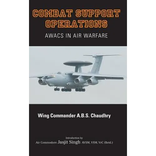 Combat Support Operations: Awacs in Air Warfare