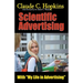 Claude C. Hopkins' Scientific Advertising With My Life in Advertising