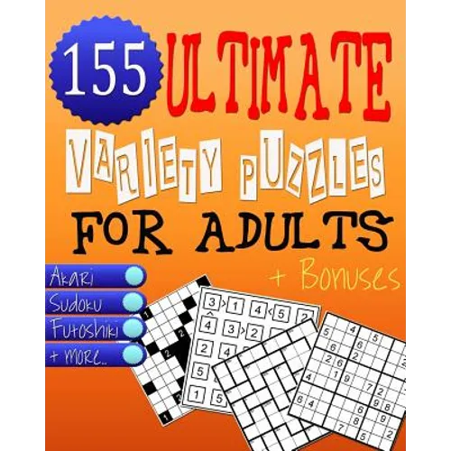 Ultimate Variety Puzzles Book for Adults - Brain Games: Great Numbers Brain Games & Teasers for Adults Ensuring Unlimited Fun!