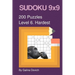 SUDOKU 9x9 200 Puzzles: Level 6. Hardest