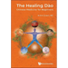 The Healing Dao: Chinese Medicine for Beginners