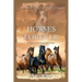Horses Forever: A Sequel to The Horses Know Trilogy