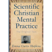 Scientific Christian Mental Practice: The Original Text