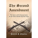 The Second Amendment: The Intent and Its Interpretation by the States and the Supreme Court
