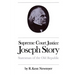 Supreme Court Justice Joseph Story: Statesman of the Old Republic