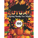 Autumn Coloring Books for adults 100 Unique Design: Fall autumn adult coloring books