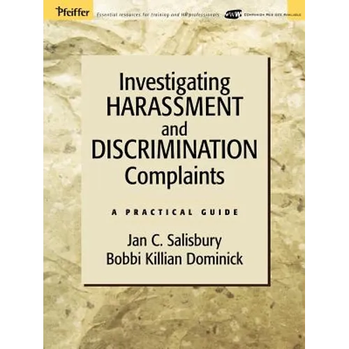 Investigating Harassment and Discrimination Complaints: A Practical Guide