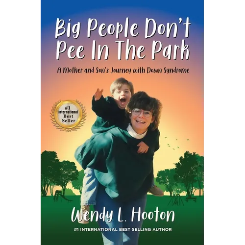 Big People Don't Pee in the Park