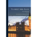 To Meet Mr. Ellis; Little Gaddesden in the Eighteenth Century