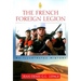 The French Foreign Legion: An Illustrated History