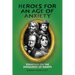 Heroes for an Age of Anxiety: Standing on the Shoulders of Giants